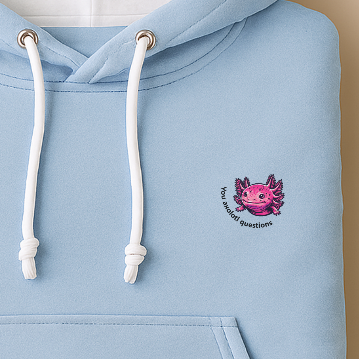 Hoodie unisex - You axolotl questions