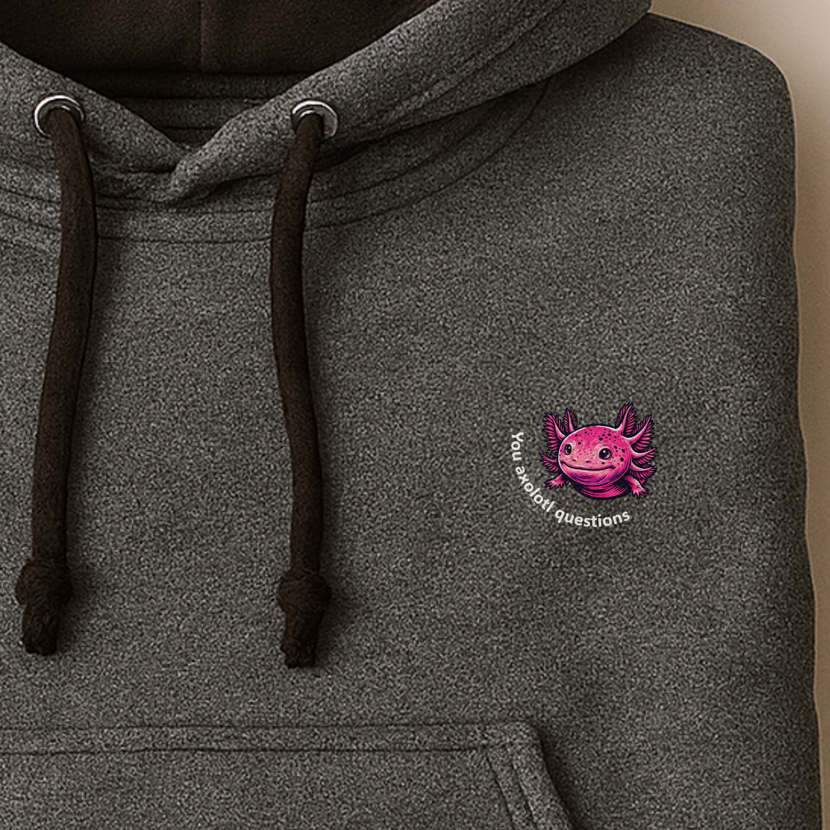 Hoodie unisex - You axolotl questions