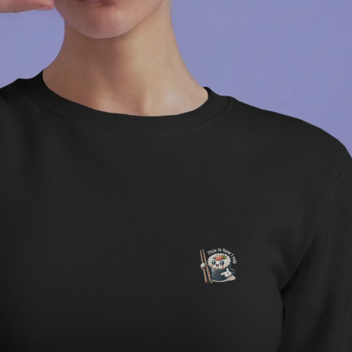 Sweater dames - This is how I roll