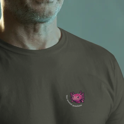 T-shirt heren - You axolotl questions