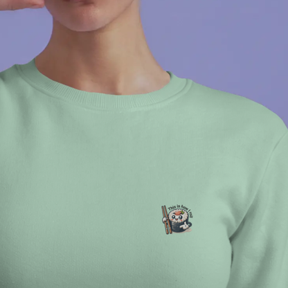 Sweater dames - This is how I roll