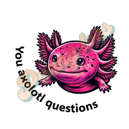 T-shirt dames ronde hals - You axolotl questions