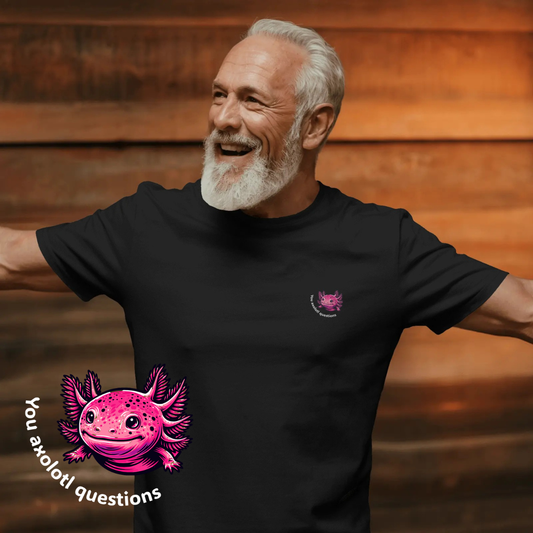 T-shirt heren - You axolotl questions