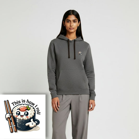 Hoodie unisex - This is how I roll
