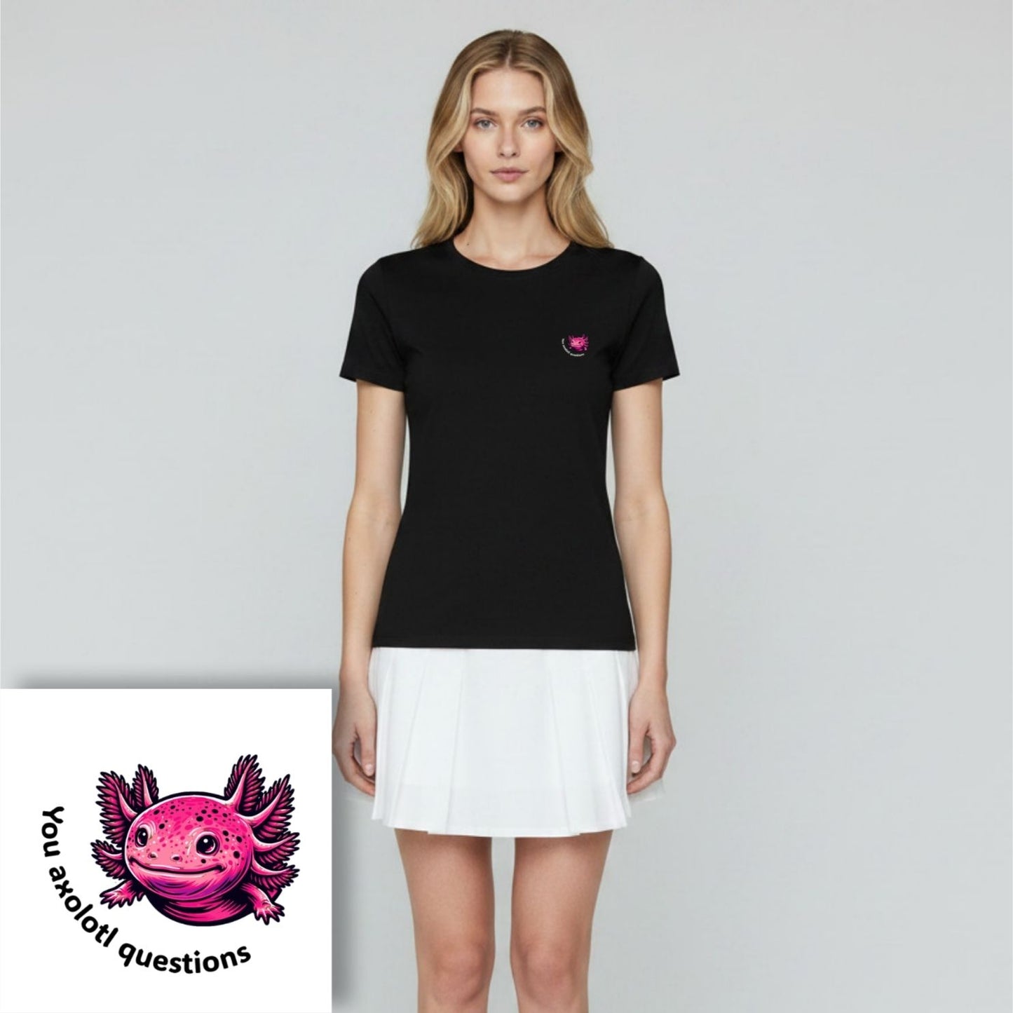 T-shirt dames ronde hals - You axolotl questions