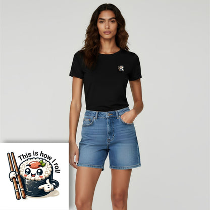 T-shirt dames ronde hals - This is how I roll