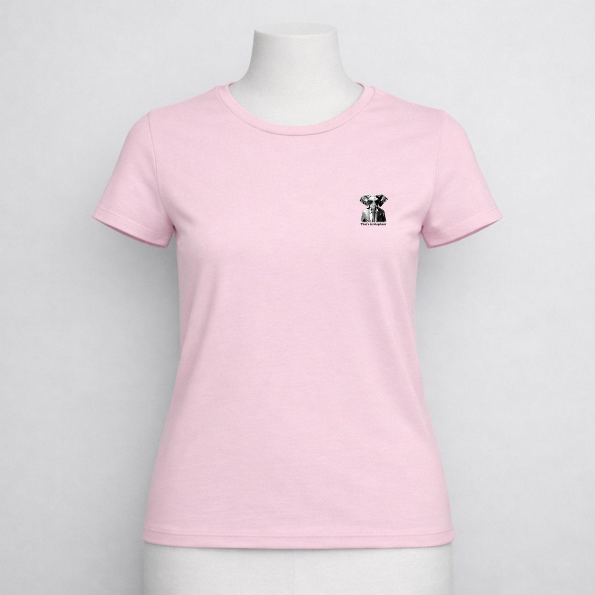 T-shirt dames ronde hals- That's irrelephant