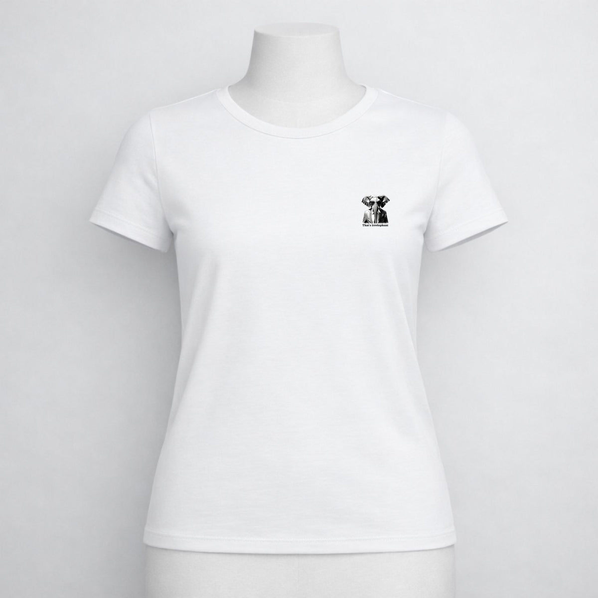 T-shirt dames ronde hals- That's irrelephant