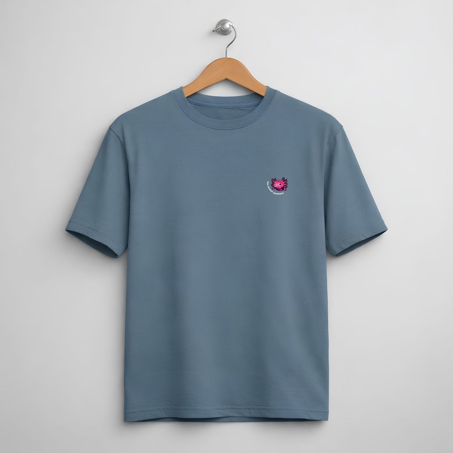 T-shirt heren - You axolotl questions